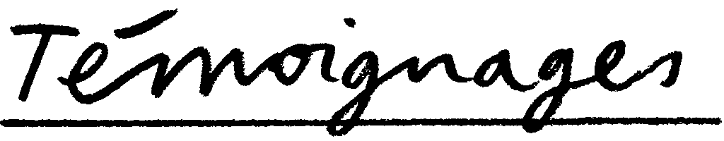 Témoignages