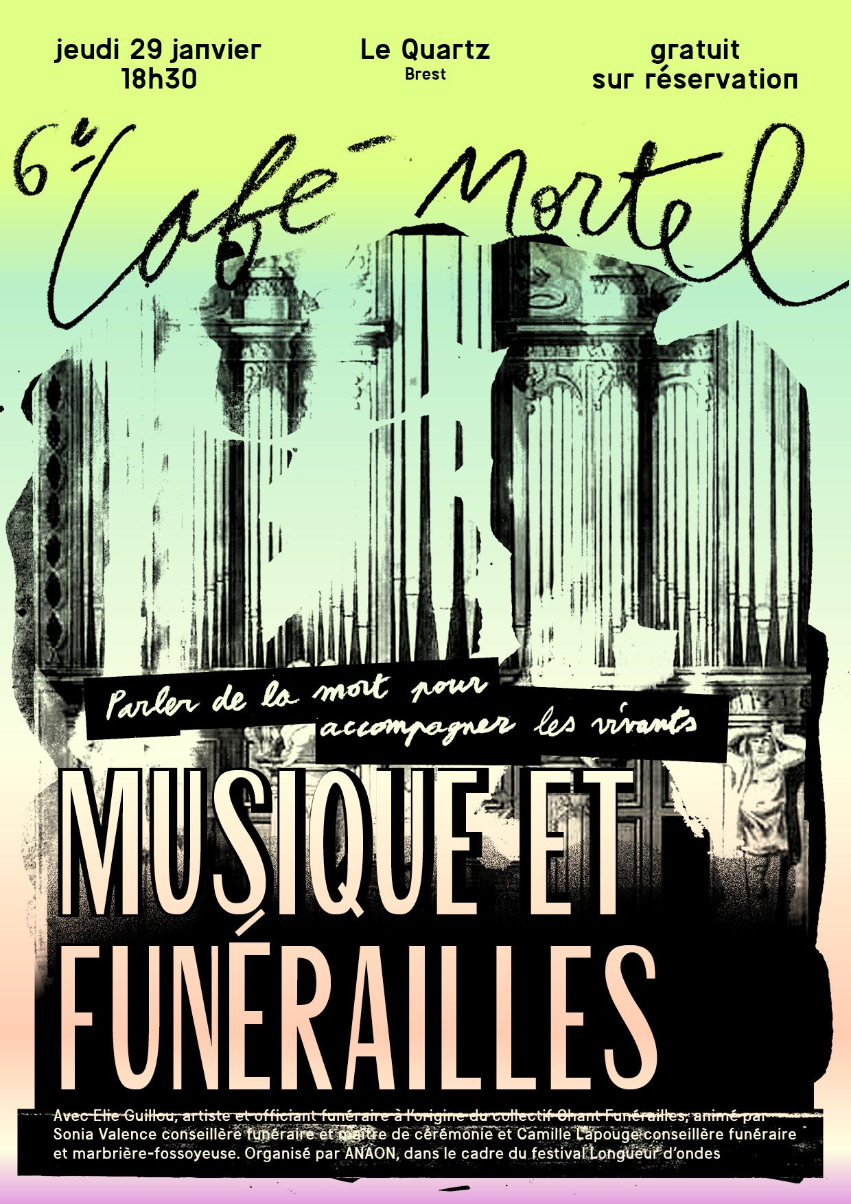 Café mortel : Musique et Funérailles. Invité : Elie Guillou, artiste et officiant funéraire à l’origine du collectif Chant Funérailles, sera au cœur de cette discussion autour du rôle de la musique dans l’accompagnement funéraire. En dialogue avec Camille Lapouge et Sonia Valence, co-fondatrices de l’association ANAON qui porte le Café Mortel à Brest, les échanges à venir seront alimentés par des archives radiophoniques et des enregistrements de terrain. Ce temps est une proposition citoyenne, un espace d’écoute et d’échange, qui questionne et repense la place de la mort et des funérailles qui l’accompagnent.